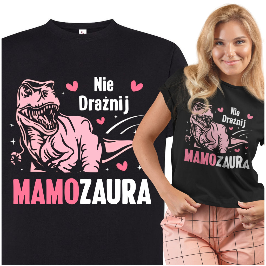 Koszulka dla mamy „Nie drażnij mamozaura”